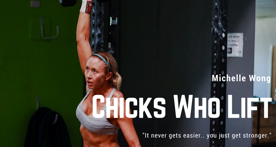 Chicks Who Lift | Guest Writer Michelle Wong